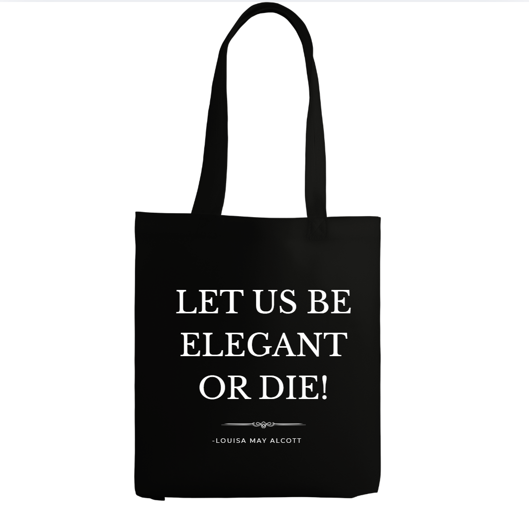LET US BE ELEGANT OR DIE.png