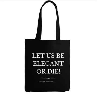 LET US BE ELEGANT OR DIE.png